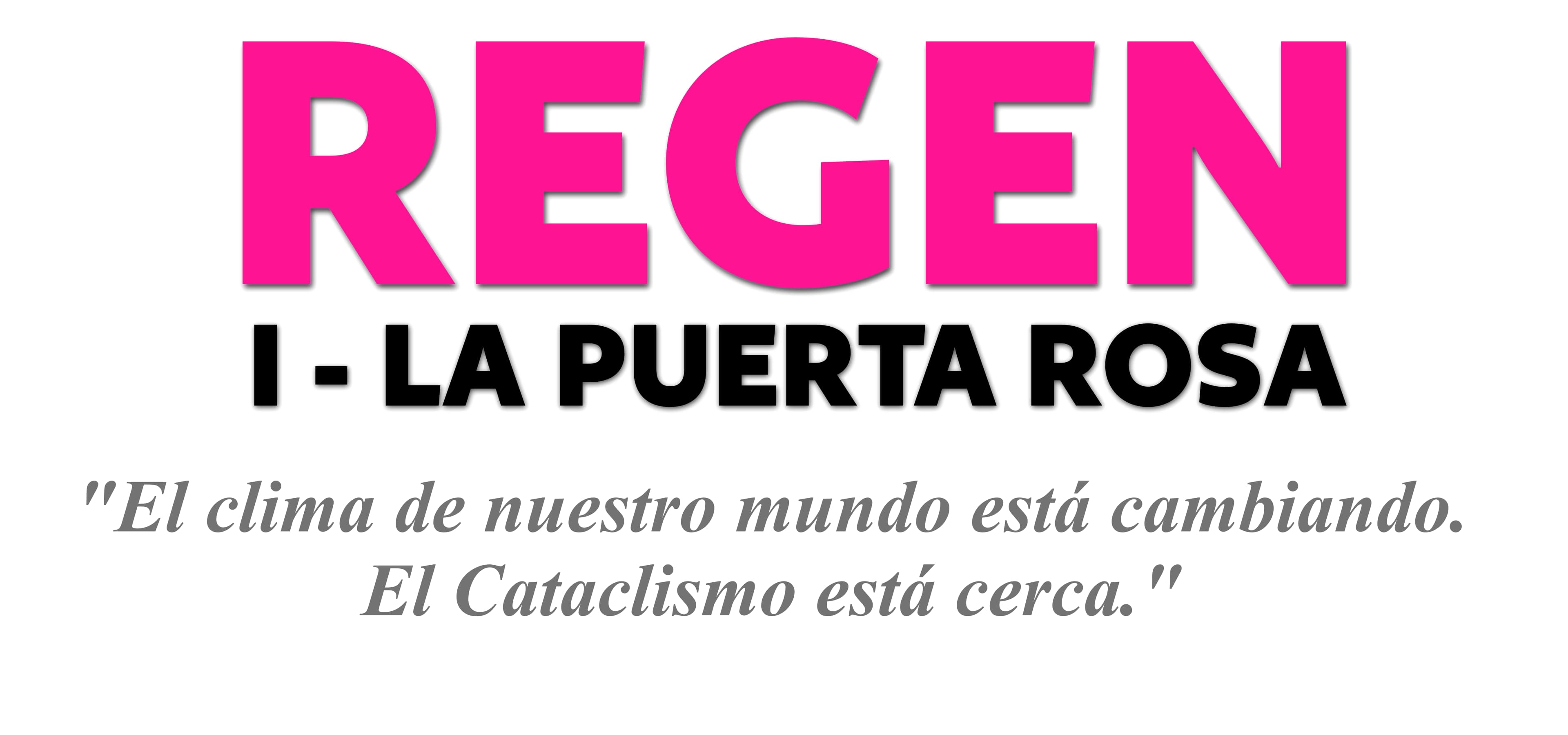 REGEN: La Puerta Rosa